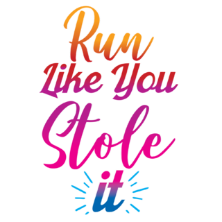 Run Like You Stole It - Sticker