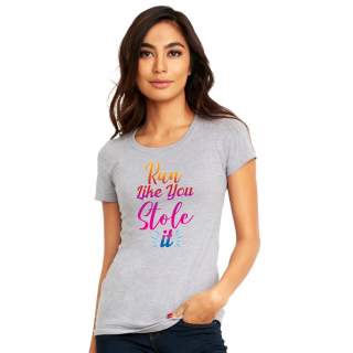 Ladies' Shirt - Run Like You Stole It